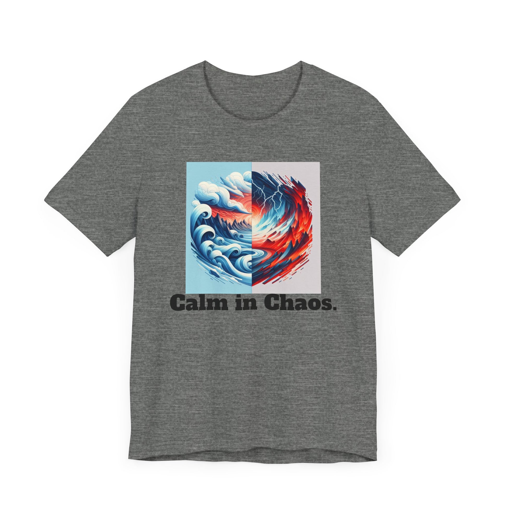 Calm in Chaos Unisex Short Sleeve Tee - Inspirational Graphic T-Shirt