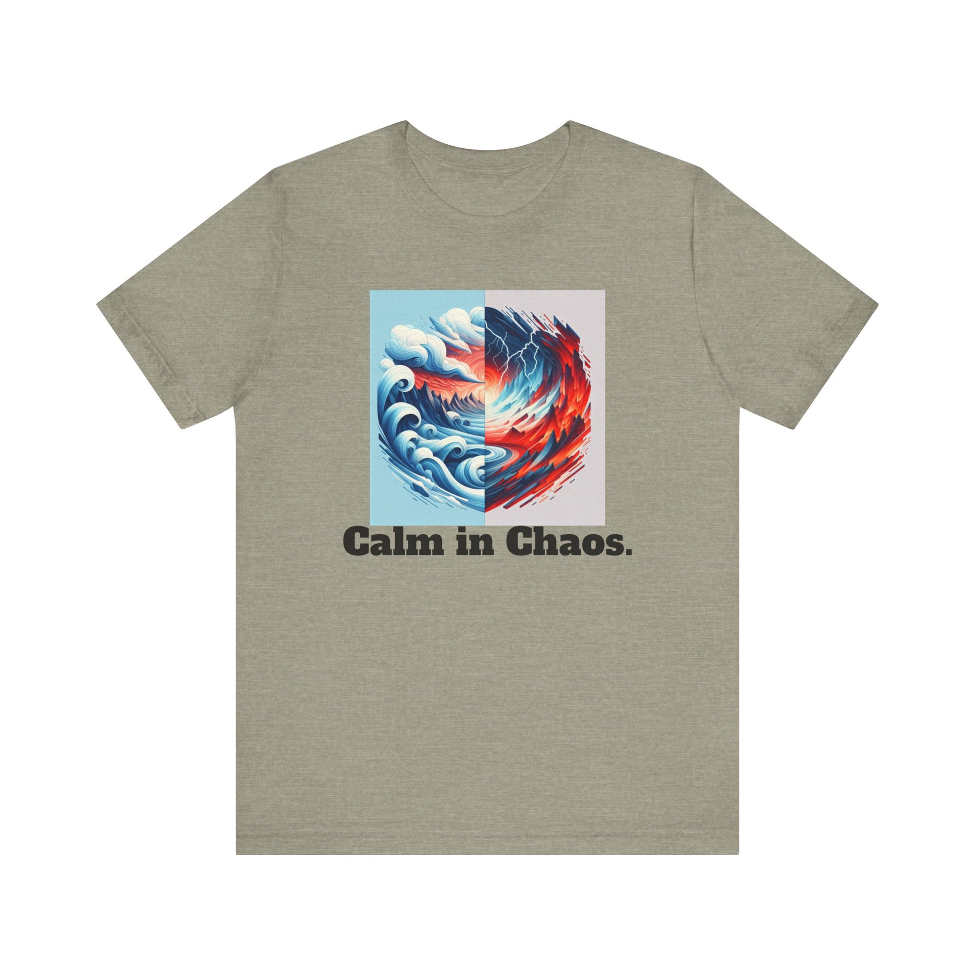 Calm in Chaos Unisex Short Sleeve Tee - Inspirational Graphic T-Shirt