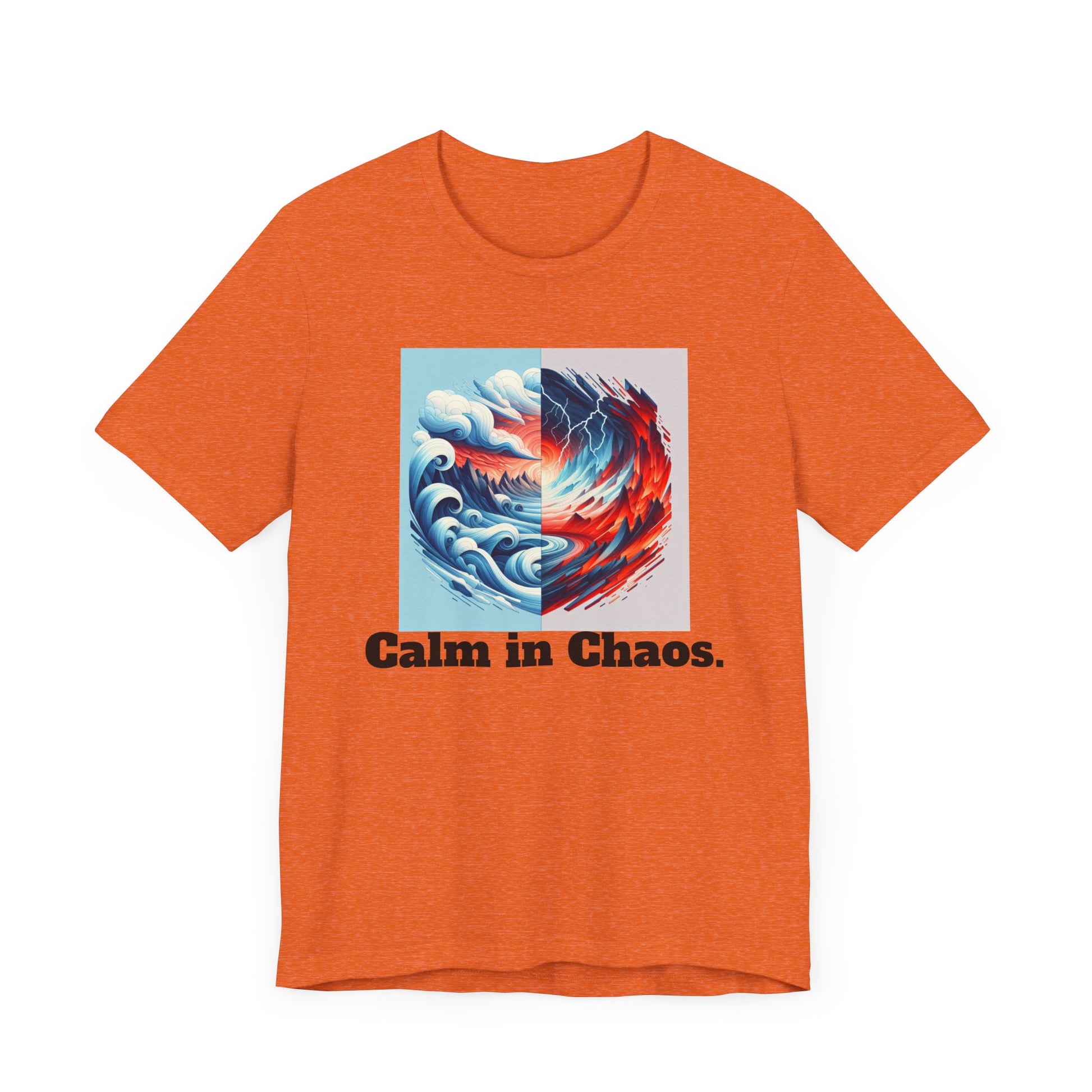 Calm in Chaos Unisex Short Sleeve Tee - Inspirational Graphic T-Shirt