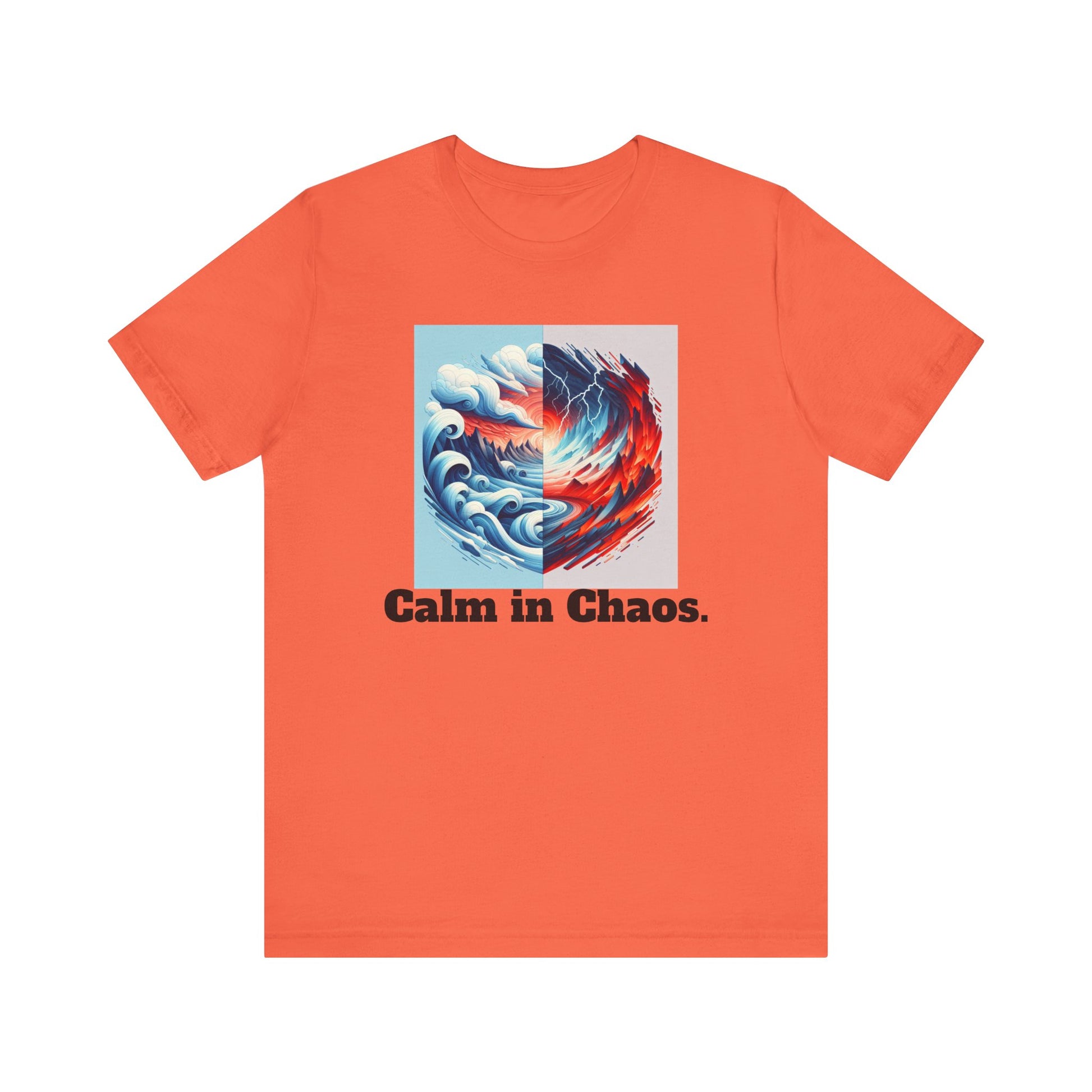 Calm in Chaos Unisex Short Sleeve Tee - Inspirational Graphic T-Shirt