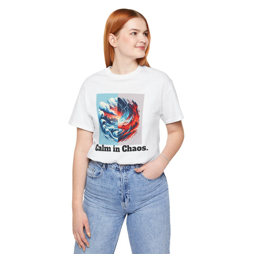 Calm in Chaos Unisex Short Sleeve Tee - Inspirational Graphic T-Shirt