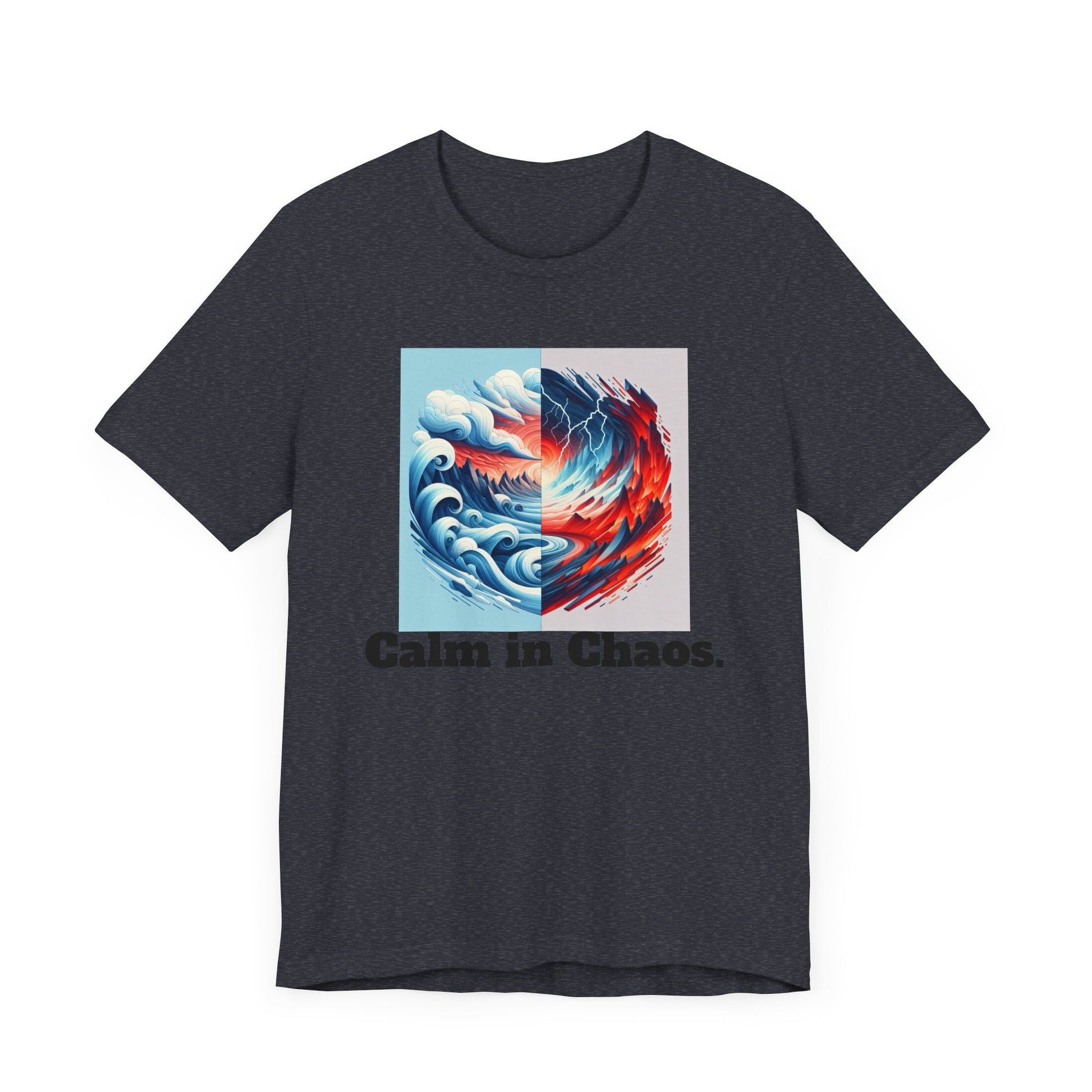 Calm in Chaos Unisex Short Sleeve Tee - Inspirational Graphic T-Shirt